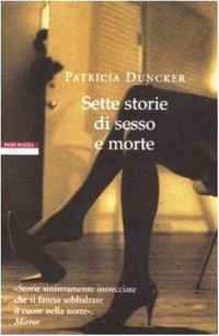 Patricia Duncker — Sette storie di sesso e morte