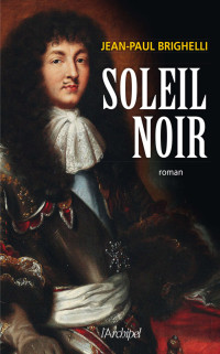 Jean-Paul Brighelli — Soleil noir