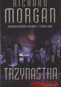 Richard Morgan — Trzynastka