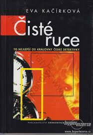 Eva Kačírková — Ciste ruce