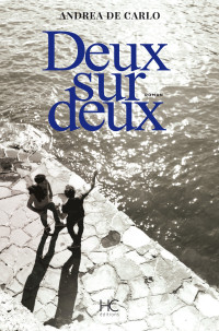 Andrea de Carlo — Deux sur deux