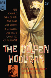 Thomas B. Dewey — The Golden Hooligan: A Pete Schofield Caper