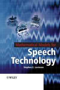 Stephen Levinson — Mathematical Models of Spoken Language