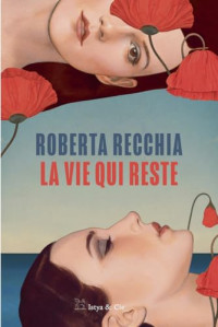 Roberta Recchia — La vie qui reste