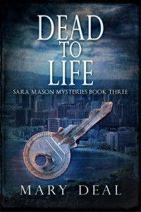 Mary Deal — Dead to Life