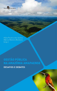 Ktia Paulino dos Santos;Mrcio Moreira Monteiro; — Gesto pblica na Amaznia amapaense