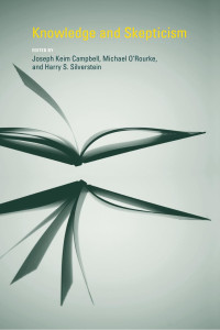 Edited by Joseph Keim Campbell, Michael O'Rourke & Harry S. Silverstein — Knowledge and Skepticism