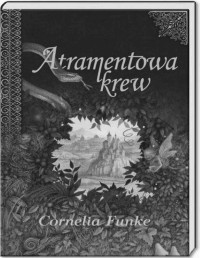 FUNKE CORNELIA — Atramentowa trylogia #2 Atramentowa krew