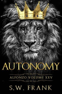 S.W. Frank — Autonomy (Alfonzo Book 25)