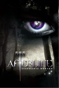 Stephanie Hudson — Afterlife (Afterlife Saga Book 1)