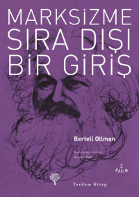 Bertell Ollman — Marksizme Sıradışı Bir Giriş