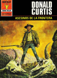 Donald Curtis — Asesinos de la frontera