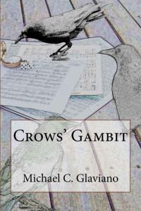 Michael C. Glaviano — Crows' Gambit