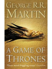 George R. R. Martin [Martin, George R. R.] — A Game Of Thrones