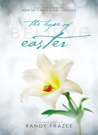 Zondervan; — NIV, Believe: The Hope of Easter