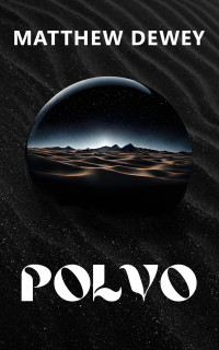 Matthew Dewey — Polvo