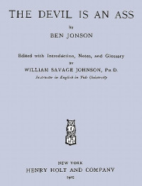 Ben Jonson — The Devil is an Ass