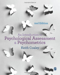 Keith Coaley — An Introduction to Psychological Assessment and Psychometrics, Second Edition