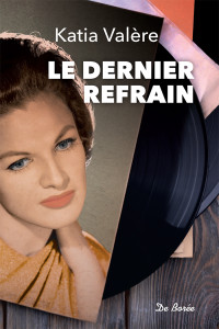 Katia Valère — Le Dernier refrain