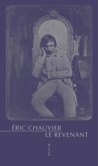 Eric Chauvier [CHAUVIER, Eric] — Le revenant