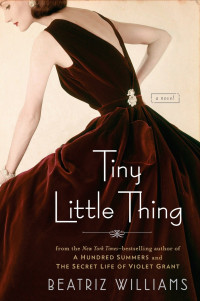 Beatriz Williams — Tiny Little Thing