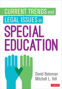 David F. Bateman;Mitchell L. Yell; & Mitchell L. Yell — Current Trends and Legal Issues in Special Education