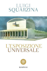 Luigi Squarzina — L'Esposizione Universale