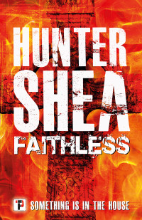 Hunter Shea — Faithless