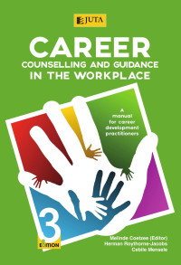 Melinde Coetzee (Editor) — Career Counselling and Guidance in the Workplace 3e