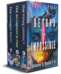 Frank Kennedy — Beyond the Impossible: Volume 3 (Books 7-9)