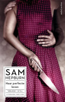 Sam Hepburn, Els van Son — Haar perfecte leven