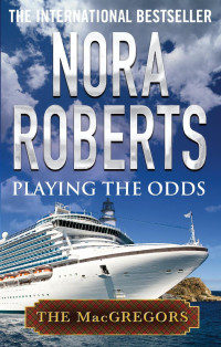 Nora Roberts — Playing the Odds