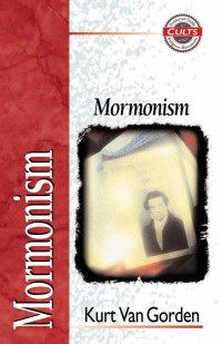 Kurt Van Gorden; — Mormonism