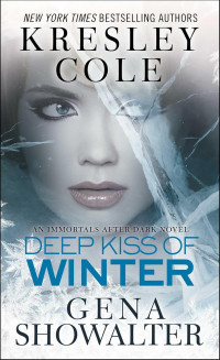 Kresley Cole & Gena Showalter — Immortals After Dark 08: Deep Kiss of Winter