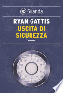 Ryan Gattis — Uscita di sicurezza