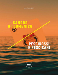 Sandro Di Domenico — Pescirossi e pescicani