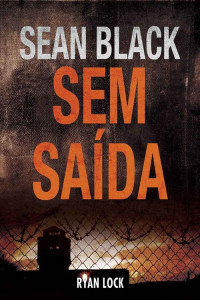 Sean Black — Sem Saída