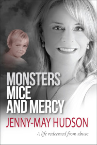 Jenny-May Hudson [Hudson, Jenny-May] — Monsters, Mice and Mercy