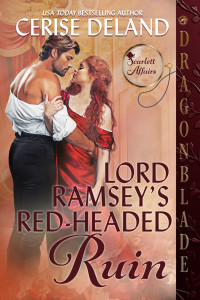 Cerise Deland — Lord Ramsey's Red-Headed Ruin: A Regency Historical Romance (Scarlett Affairs Book 2)