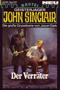 Dark, Jason — [John Sinclair 0297] • Der Verräter (2 of 2)