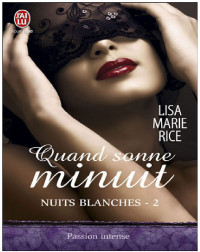 Lisa Marie Rice — Quand sonne minuit