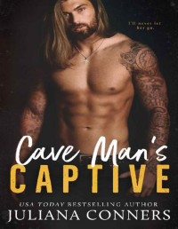 Juliana Conners [Conners, Juliana] — Cave Man's Captive