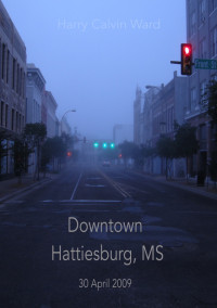 Harry Calvin Ward — Downtown Hattiesburg, MS 30 April 2009