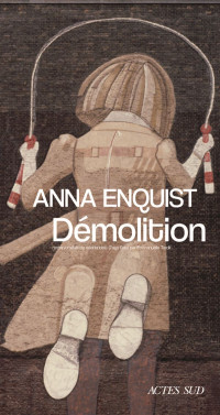 Anna Enquist — Démolition