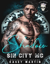 Kasey Martin & Sin City — Shadow: Sin City MC