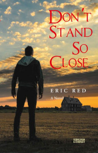 Eric Red — Don't Stand So Close