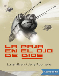 LARRY NIVEN — La Paja en El Ojo De Dios