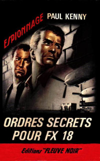 Paul Kenny — 085 Ordres secrets pour FX 18 (1964)