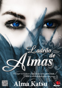 Alma Katsu — Ladrão de Almas