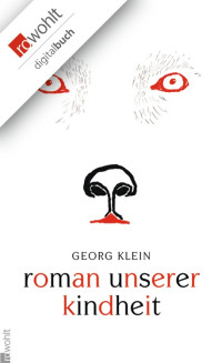 Klein, Georg — Roman unserer Kindheit